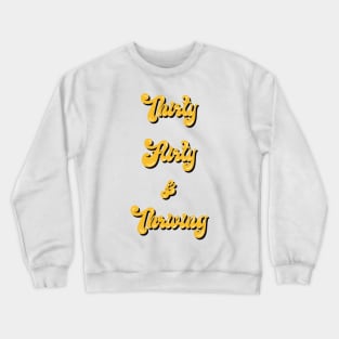 Thirty flirty and thriving birthday retro design Crewneck Sweatshirt